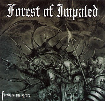 Forest of Impaled - Forward the Spears CD