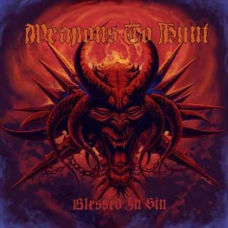 Weapons to Hunt - Blessed in Sin CD