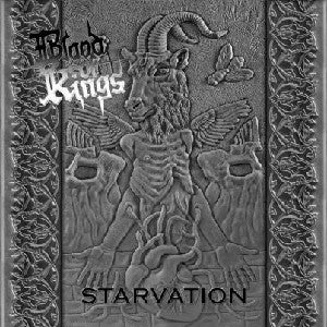 Blood of Kings - Starvation CD
