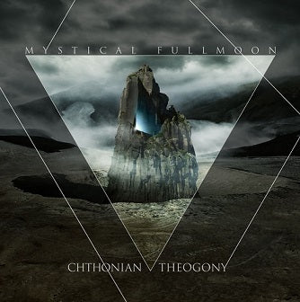 Mystical Fullmoon - Chthonian Theogony CD