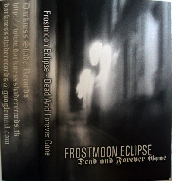 Frostmoon Eclipse - Dead and Forever Gone Cassette