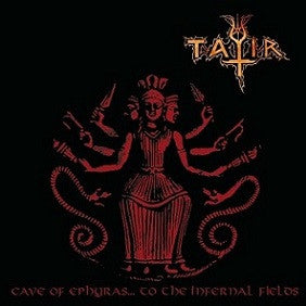 Tatir - Cave of Ephyras... to the Infernal Fields CD