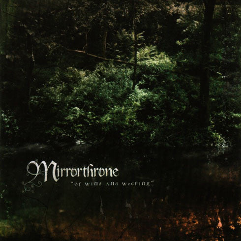 Mirrorthrone - Of Wind and Weeping CD
