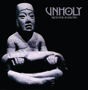 Unholy - From the Shadows CD