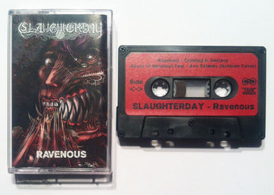 Slaughterday - Ravenous EP Cassette