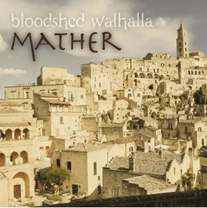 Bloodshed Walhalla - Mather EP DIGI PRO CDR