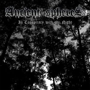Ancient Spheres - In Conspiracy with the Night CD