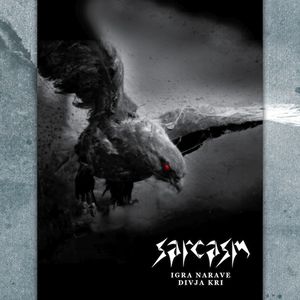 Sarcasm[SLOVENIA] - Igra narave / Divja kri CD