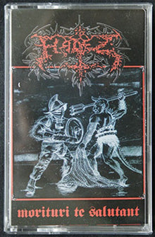 Hadez - Morituri Te Salutant Cassette