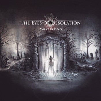 The Eyes of Desolation - Awake in Dead EP CD