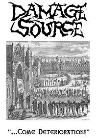 Damage Source - ...Come Deterioration! EP Cassette