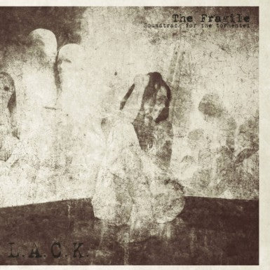 L.A.C.K. - The Fragile (Soundtrack for the Tormented) CD