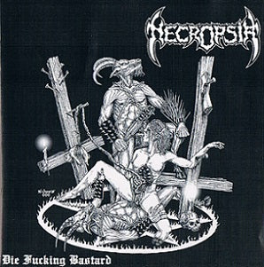 Necropsia - Die Fucking Bastard CD