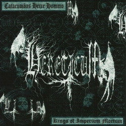 Hereticum - Catacumbas Hecce Hommo - Kings of Imperium Mortum CD