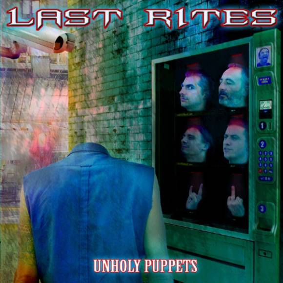Last Rites - Unholy Puppets CD