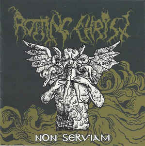 Rotting Christ - Non Serviam CD