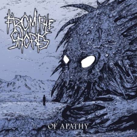From the Shores - Of Apathy CD