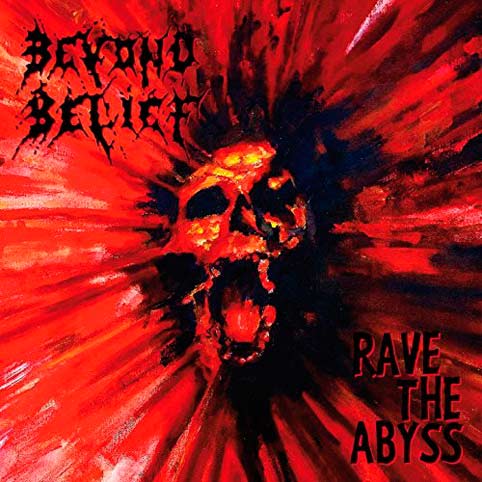 Beyond Belief - Rave the Abyss LP