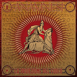 Anamnesi - La proiezione del fuoco CD