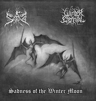 Sad / Winter Eternal - Sadness of the Winter Moon split CD
