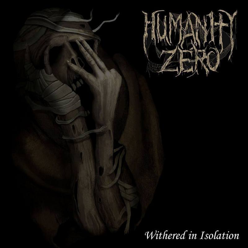 Humanity Zero - Withered in Isolation CD