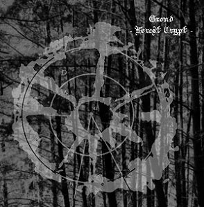 Grond[USA] - Forest Crypt DEMO CD
