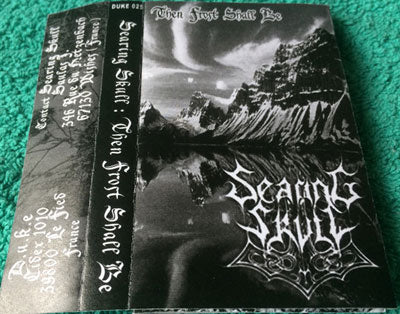 Searing Skull - Then Frost Shall Be Cassette