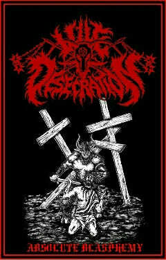 Vile Desecration - Absolute Blasphemy Cassette