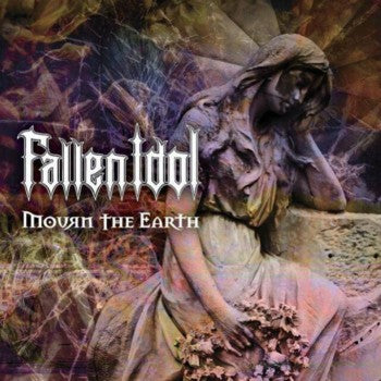 Fallen Idol - Mourn the Earth CD