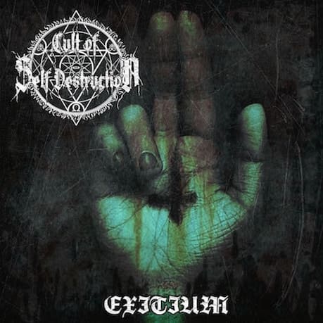 Cult of Self Destruction - Exitium CD
