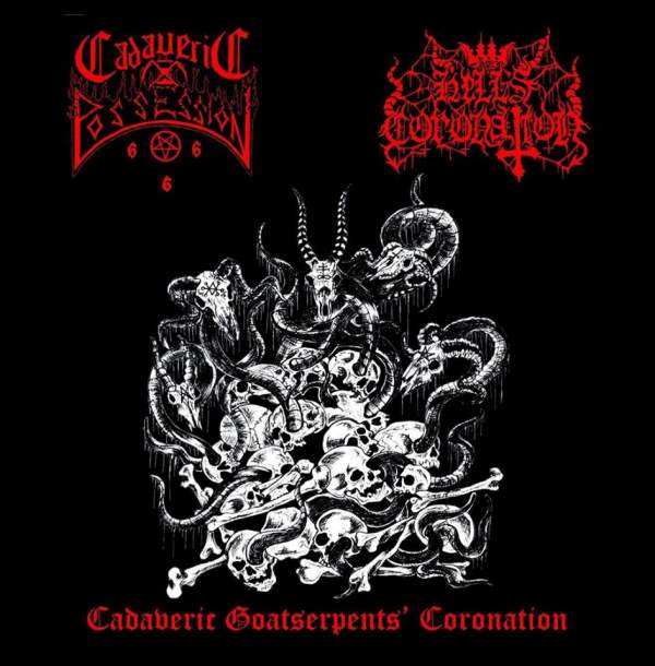 Hell's Coronation / Cadaveric Possession - Cadaveric Goatserpents' Coronation split CD