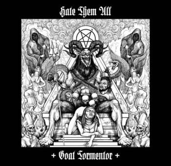 Hate Them All - Goat Tormentor EP CD
