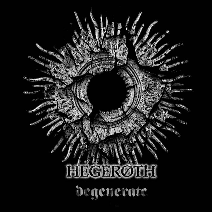 Hegeroth - Degenerate DIGI CD
