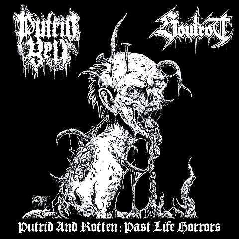 Putrid Yell / Soulrot - Putrid and Rotten: Past Life Horrors split CD
