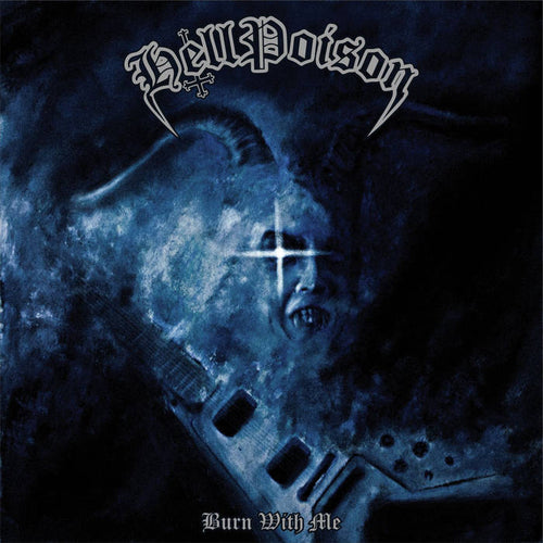 Hell Poison - Burn with Me CD