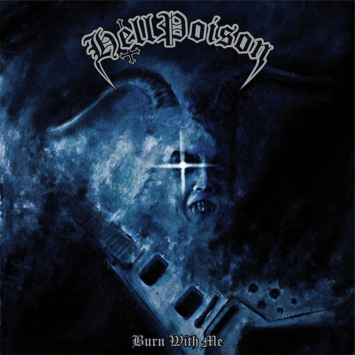 Hell Poison - Burn with Me CD