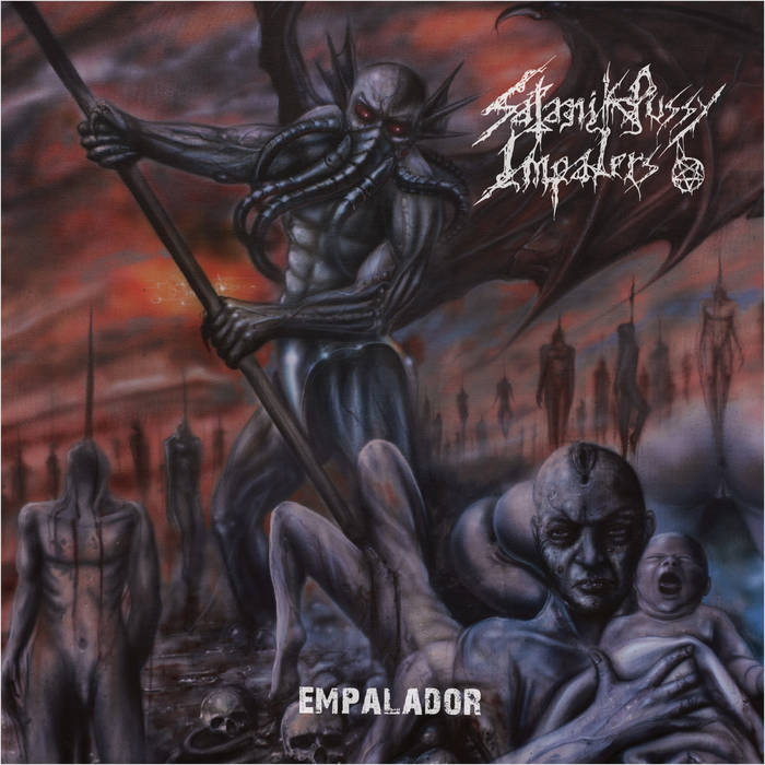 Satanik Pussy Impalers - Empalador CD