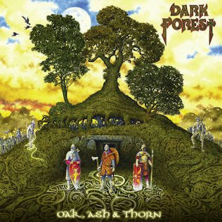 Dark Forest - Oak, Ash & Thorn LP