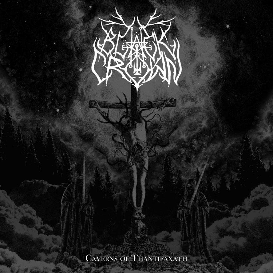 Black Crown - Caverns of Thantifaxath CD
