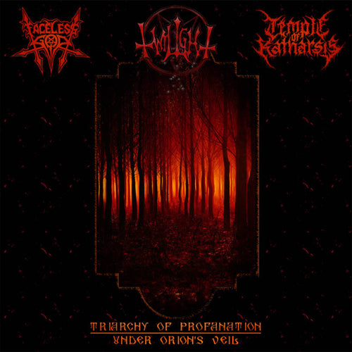 Triarchy of Profanation: Under Orion's Veil - Twilight / Faceless God / Temple of Katharsis split CD