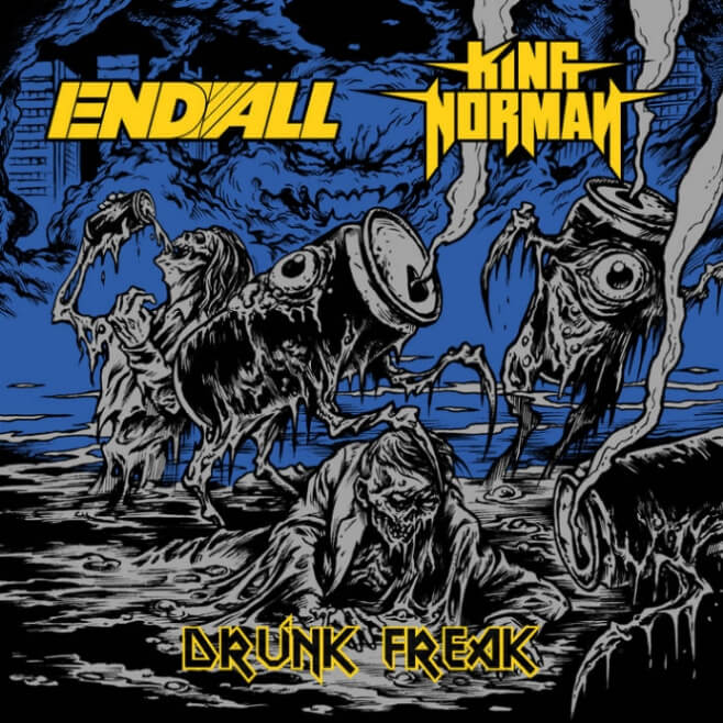 End All / King Norman - Drunk Freak split CD