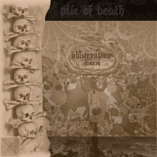 Pile of Death - Obliteration MMXIX CD