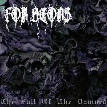 For Aeons - The Fall of the Damned EP CD
