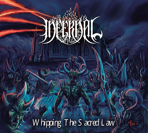 Infernal[COLOMBIA] - Whipping the Sacred Law DIGI CD