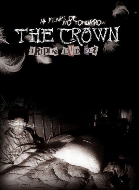 The Crown - 14 Years of No Tomorrow 3DVD