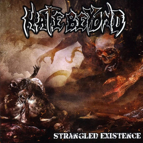 Hate Beyond - Strangled Existence DIGI CD