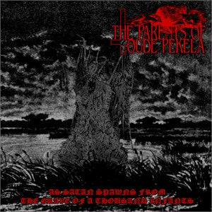 The Parents of Oude Pekela - As Satan Spawns From.... CD