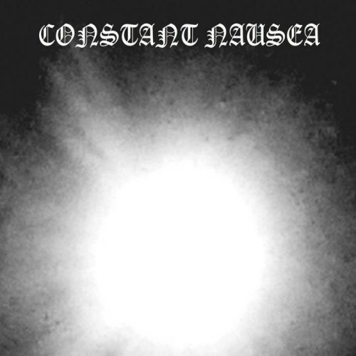 Constant Nausea - Niech będzie chwała CD