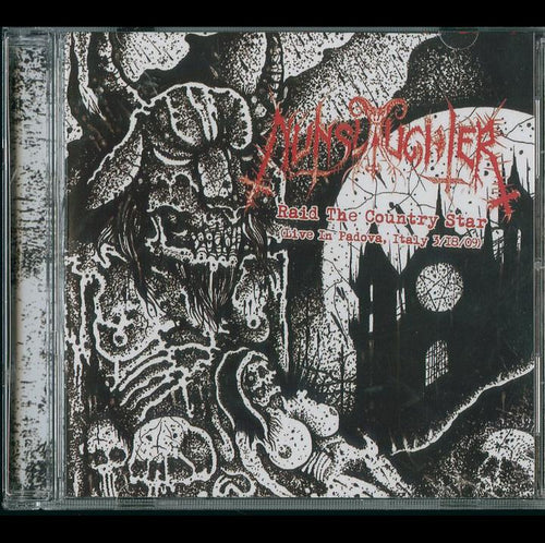 Nunslaughter - Raid the Country Star (Live in Padova, Italy 3/18/09) CD