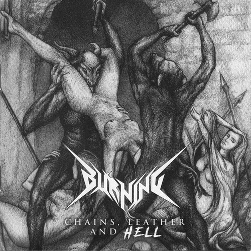 Burning - Chains, Leather and Hell CD